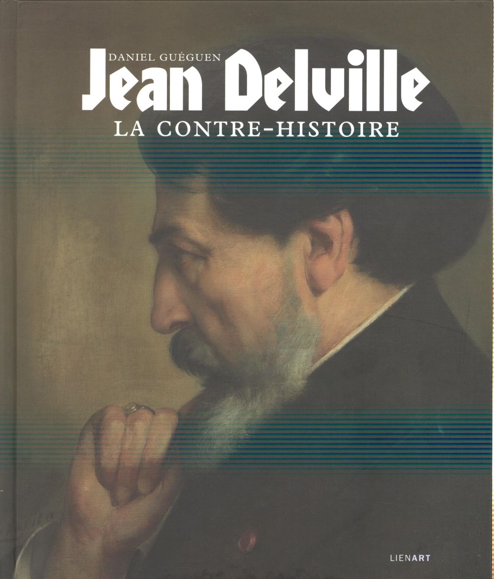 JEAN DELVILLE LA CONTRE HISTOIRE
