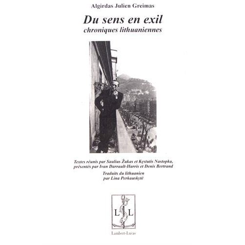 DU SENS EN EXIL CHRONIQUES LITHUANNIENNES