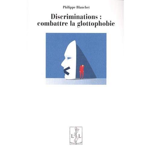DISCRIMINATIONS - COMBATTRE LA GLOTTOPHOBIE