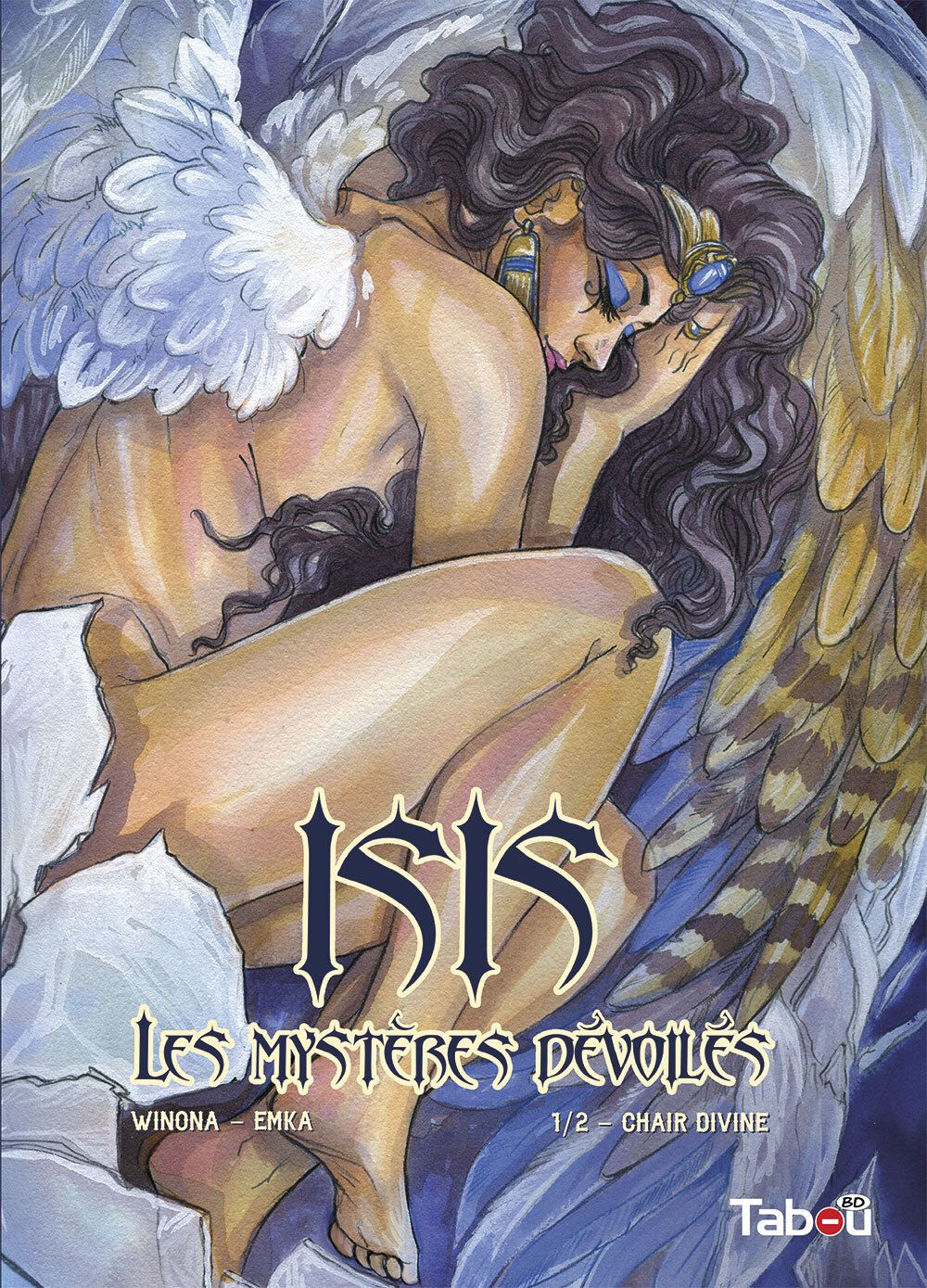 ISIS, LES MYSTERES DEVOILES (1): CHAIR DIVINE