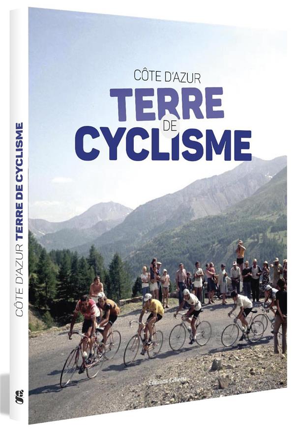 COTE D'AZUR, TERRE DE CYCLISME
