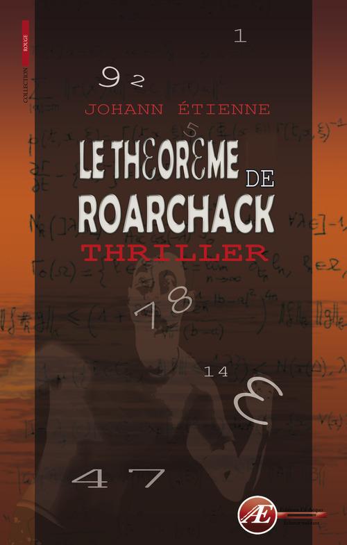 LE THEOREME DE ROARCHACK - THRILLER