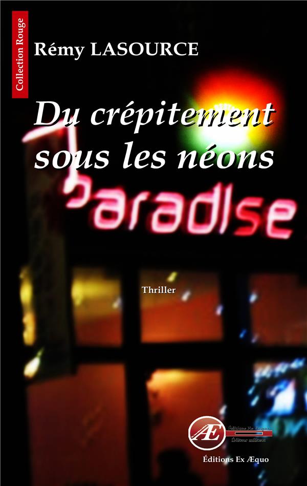 DU CREPITEMENT SOUS LES NEONS - THRILLER