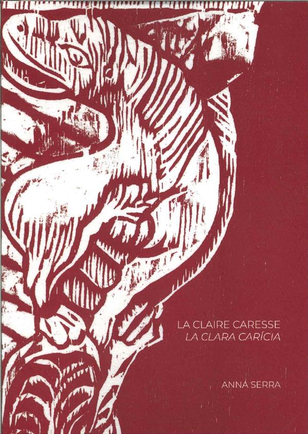 LA CLAIRE CARESSE /LA CLARA CLARICIA