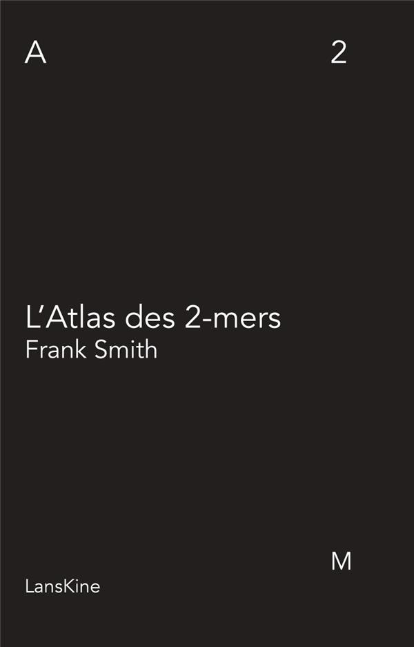 L'ATLAS DES 2-MERS
