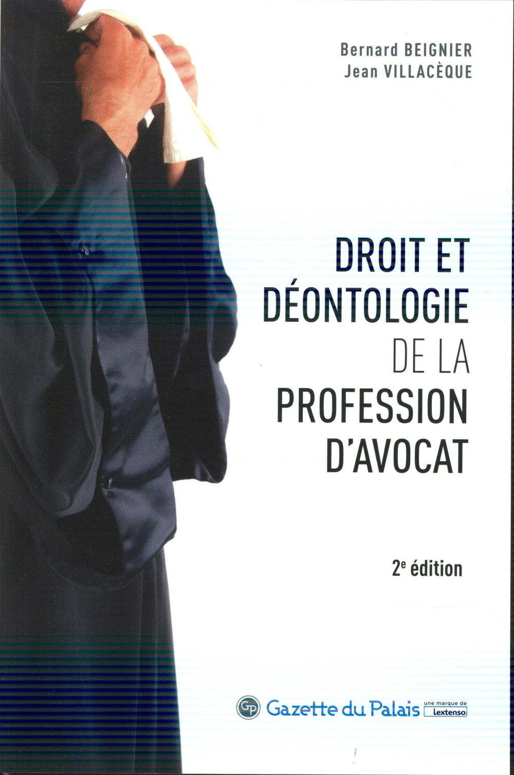 DROIT ET DEONTOLOGIE DE LA PROFESSION D'AVOCAT - 2EME EDITION