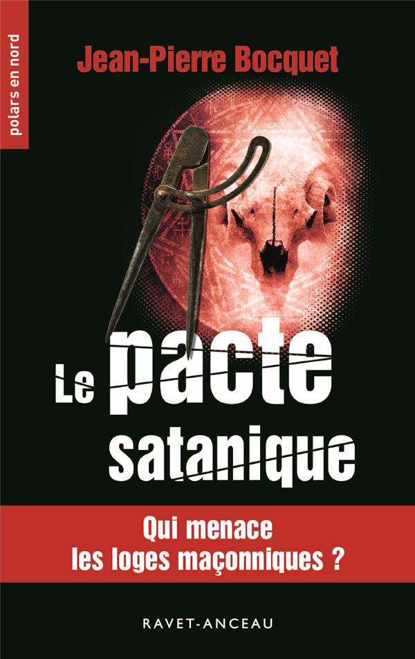 POLARS EN NORD - T229 - LE PACTE SATANIQUE - QUI MENACE LES LOGES MACONNIQUES ?