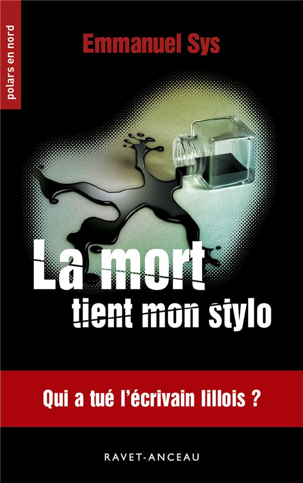 POLARS EN NORD - T248 - LA MORT TIENT MON STYLO - QUI A TUE L'ECRIVAIN LILLOIS