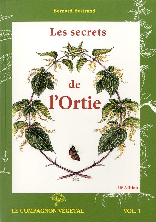 LES SECRETS DE L'ORTIE - VOL. 1