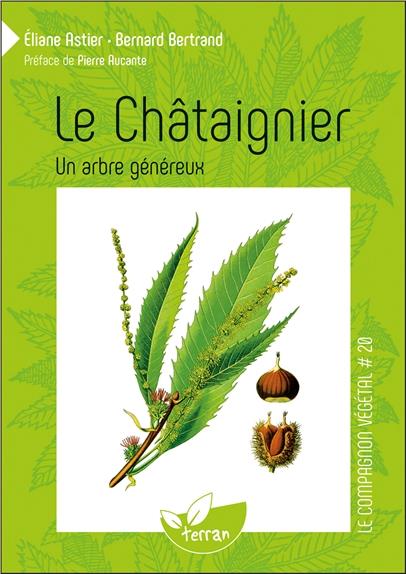 LE CHATAIGNIER - UN ARBRE GENEREUX - VOL. 20