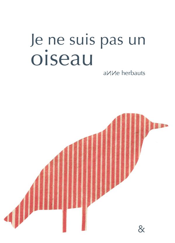 JE NE SUIS PAS UN OISEAU - ILLUSTRATIONS, COULEUR