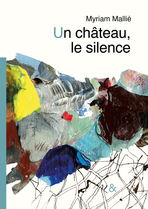UN CHATEAU, LE SILENCE