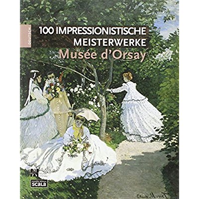 100 CHEFS D OEUVRE IMPRESSIONNISTES MUSEE D ORSAY ALL