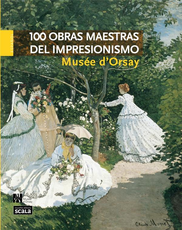 100 CHEFS D OEUVRE IMPRESSIONNISTES MUSEE D ORSAY ESP