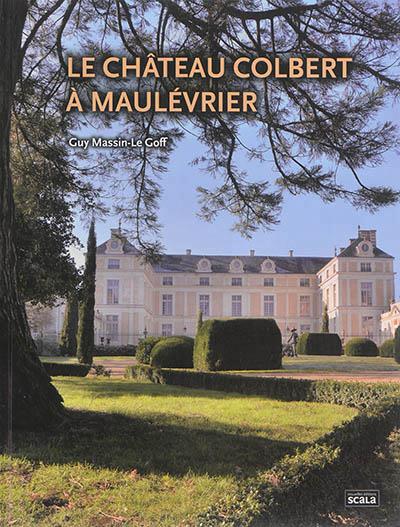 LE CHATEAU COLBERT A MAULEVRIER