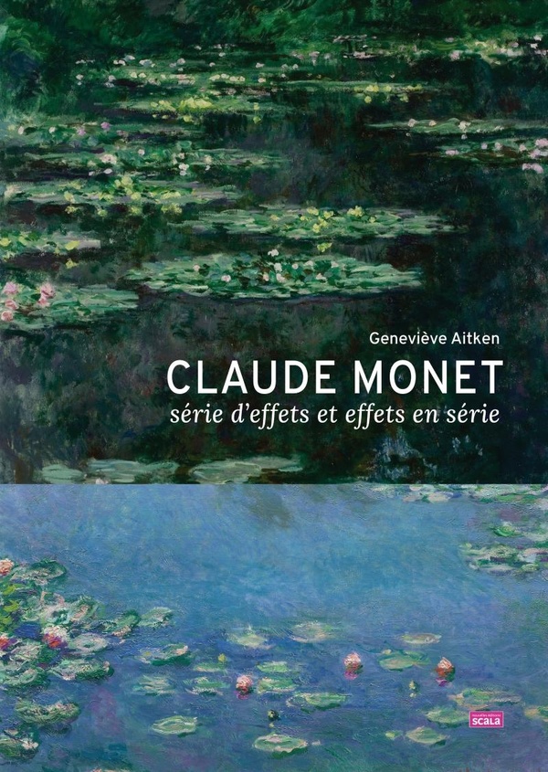 CLAUDE MONET, SERIE D'EFFETS OU EFFETS EN SERIE