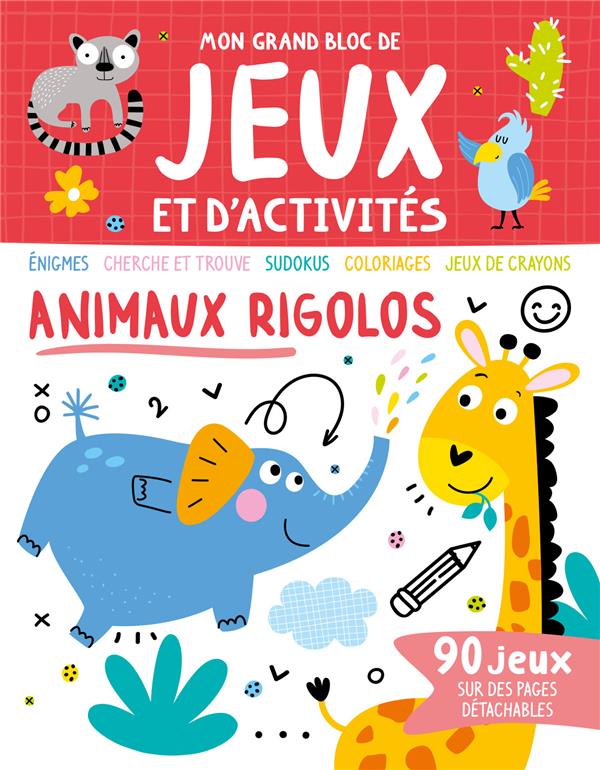 MON GRAND BLOC DE JEUX ET D'ACTIVITES - ANIMAUX RIGOLOS