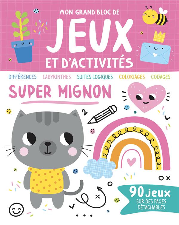 MON GRAND BLOC DE JEUX ET D'ACTIVITES - SUPER MIGNON