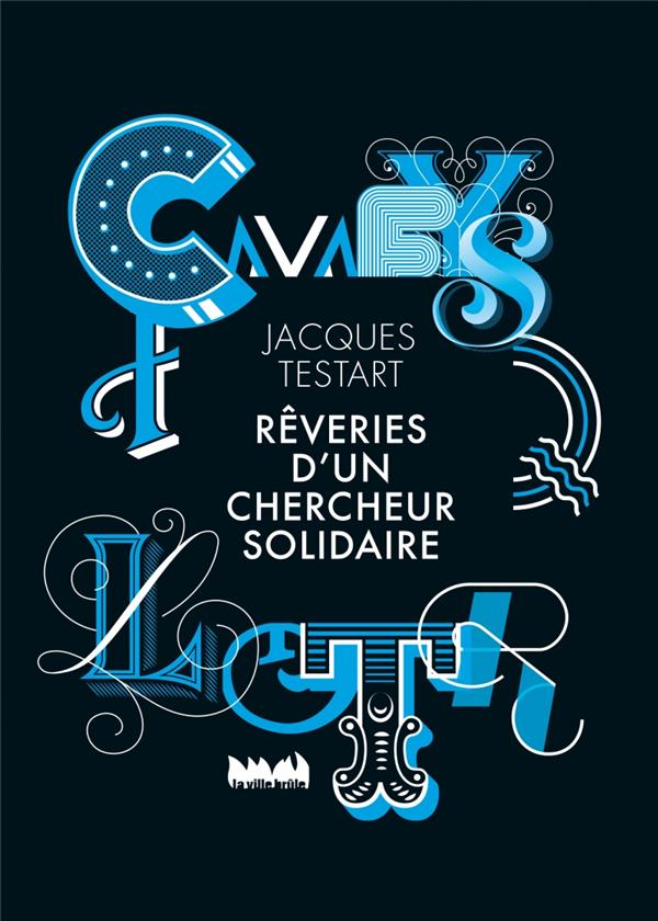 REVERIES D'UN CHERCHEUR SOLITAIRE