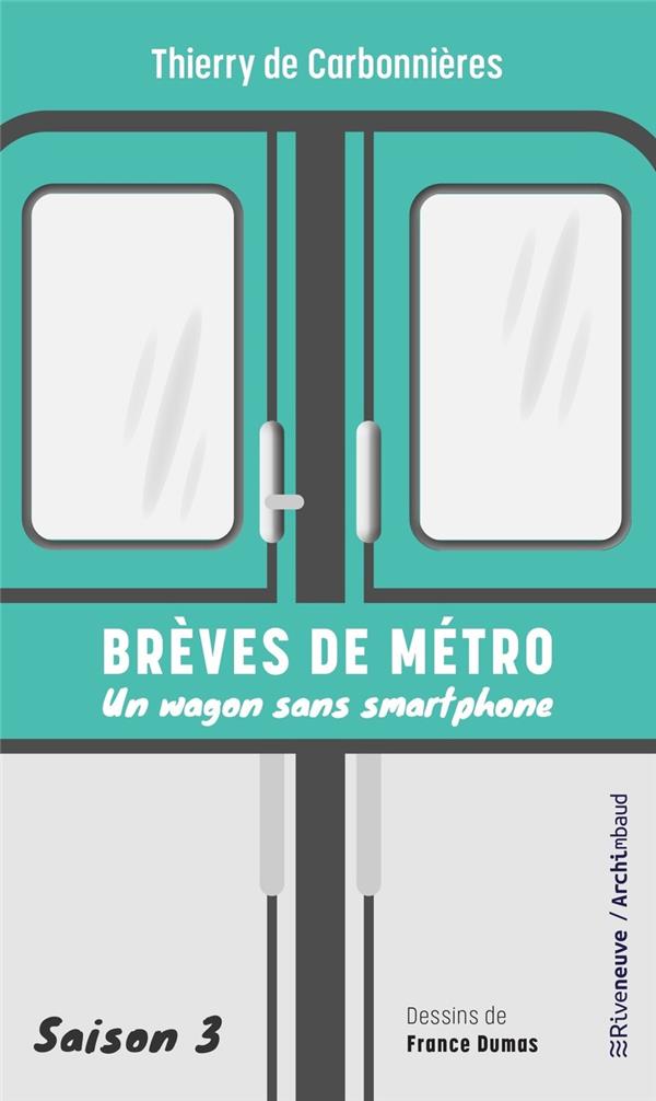 BREVES DE METRO - UN WAGON SANS SMARTPHONE