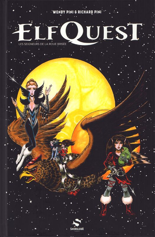 ELFQUEST - LES SEIGNEURS DE LA ROUE BRISEE T07
