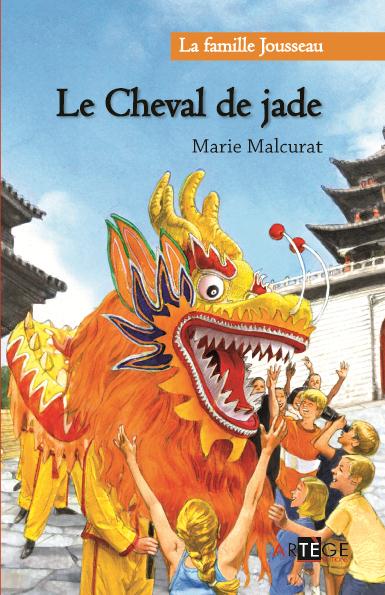 LA FAMILLE JOUSSEAU. LE CHEVAL DE JADE