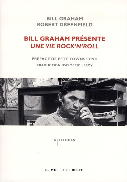 BILL GRAHAM PRESENTE UNE VIE ROCK'N'ROLL
