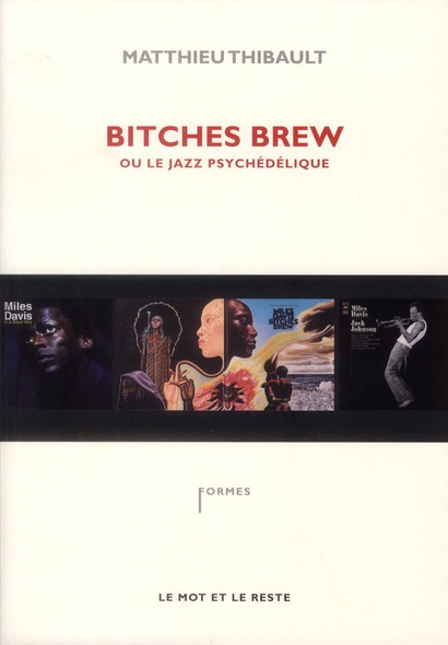 BITCHES BREW OU LE JAZZ PSYCHELEDIQUE