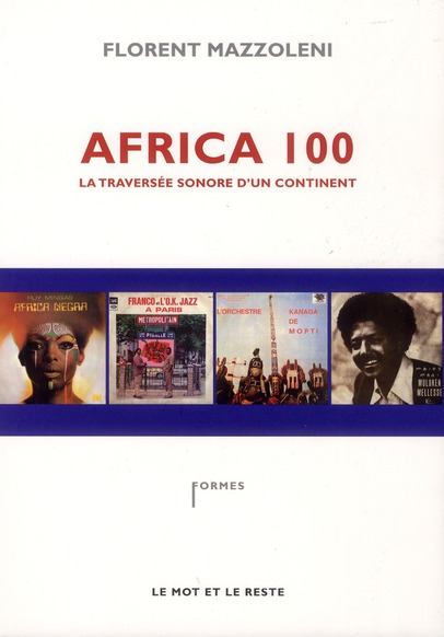 AFRICA 100 - LA TRAVERSEE SONORE D'UN CONTINENT