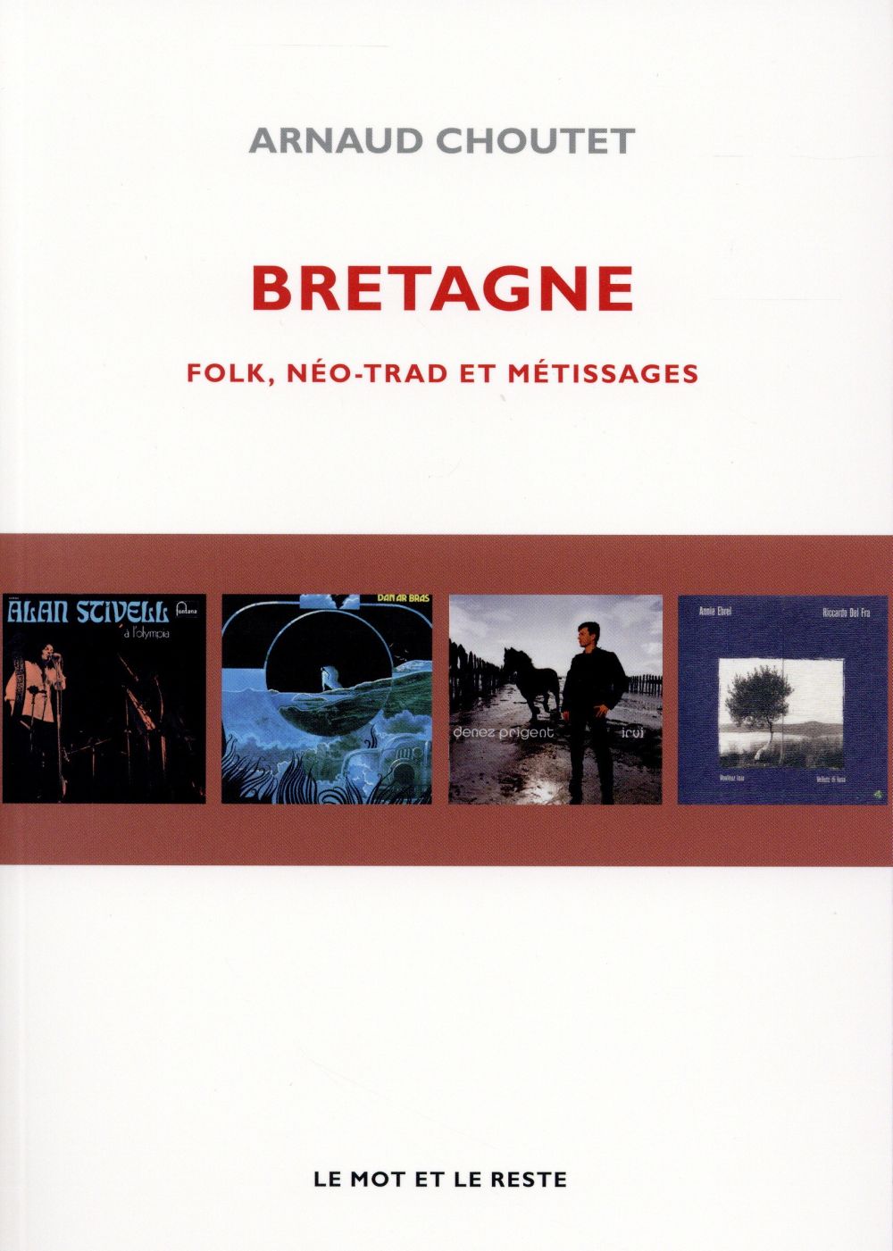 BRETAGNE - FOLK, NEO-TRAD ET METISSAGES