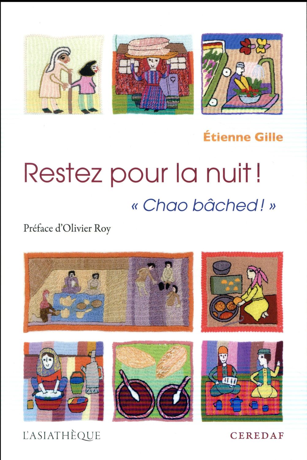 RESTEZ POUR LA NUIT ! CHAO BACHED - LE SAVOIR-VIVRE A L'AFGHANE. GUIDE A L'USAGE DU VISITEUR ETRANGE