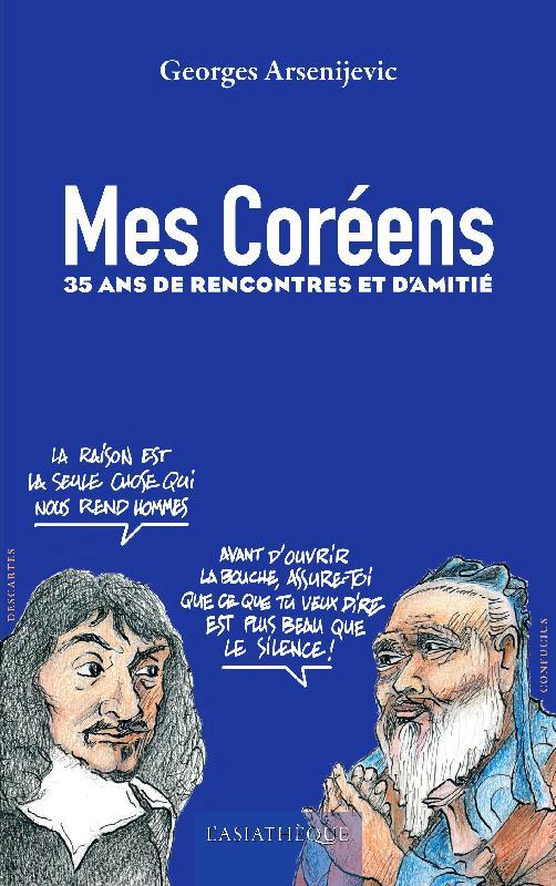 MES COREENS - 35 ANNEES DE RENCONTRES ET D'AMITIE
