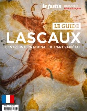 LASCAUX CENTRE INTERNATIONAL DE L'ART PARIETAL  / VERSION FRANCAISE