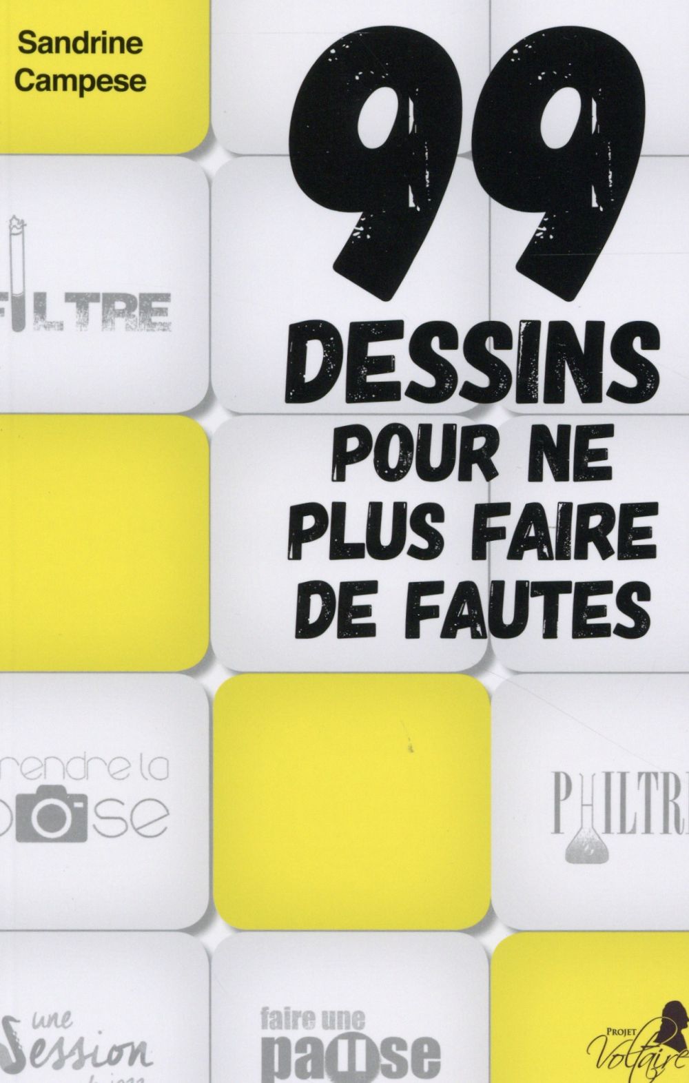 99 DESSINS POUR NE PLUS FAIRE DE FAUTES
