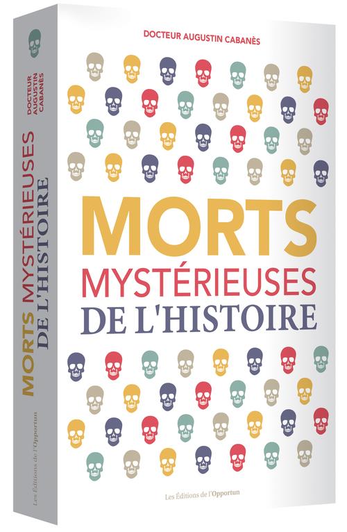 MORTS MYSTERIEUSES DE L'HISTOIRE