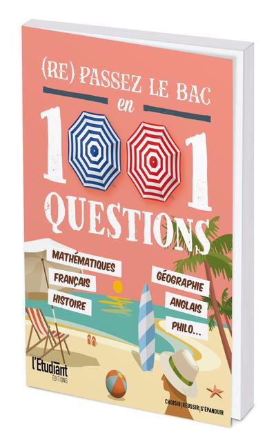 (RE) PASSEZ LE BAC EN 1001 QUESTIONS