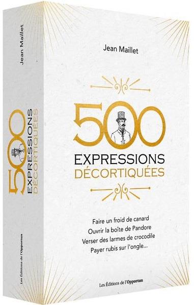 500 EXPRESSIONS DECORTIQUEES
