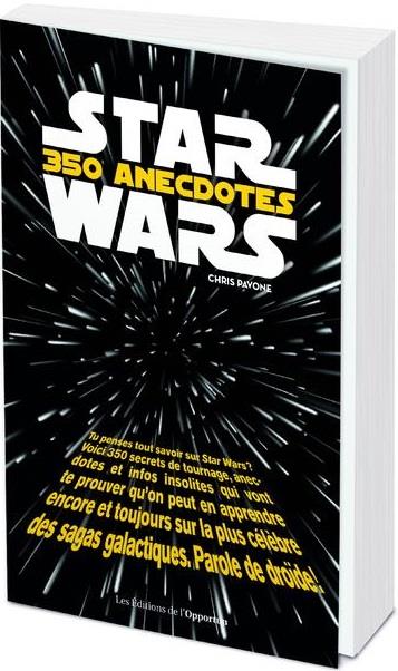 STAR WARS : 350 ANECDOTES
