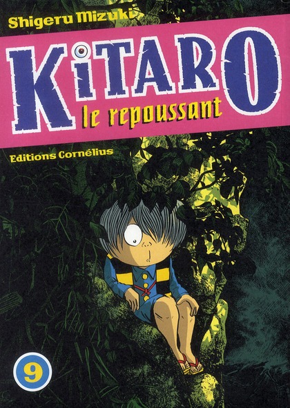 KITARO LE REPOUSSANT TOME 9 - VOL09