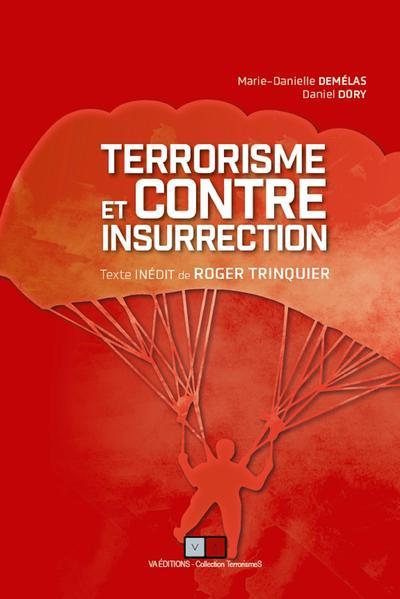 TERRORISME ET CONTRE INSURRECTION - TEXTE INEDIT DE ROGER TRINQUIER