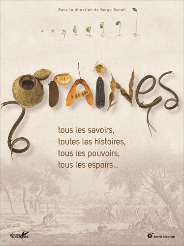 GRAINES - TOUS LES SAVOIRS, TOUTES LES HISTOIRES, TOUS LES POUVOIRS, TOUS LES ESPOIRS