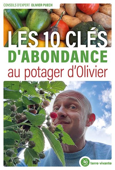 LES 10 CLES D'ABONDANCE AU POTAGER D'OLIVIER