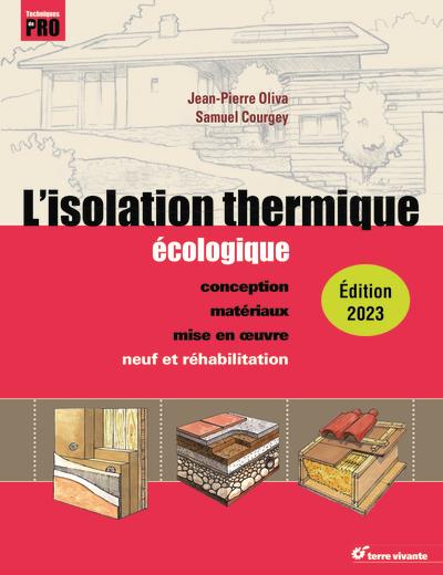 L'ISOLATION THERMIQUE ECOLOGIQUE - NOUVELLE EDITION
