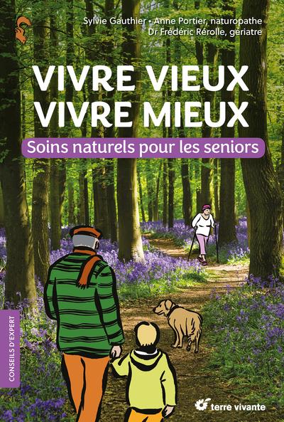 VIVRE VIEUX VIVRE MIEUX - SOINS NATURELS POUR LES SENIORS
