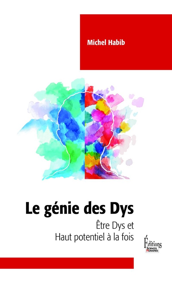 LE GENIE DES DYS - ETRE DYS ET HAUT POTENTIEL A LA FOIS