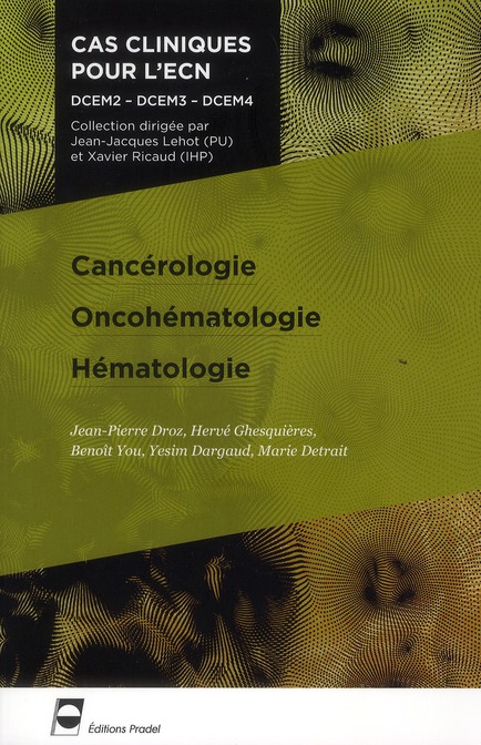 CANCEROLOGIE - ONCOHEMATOLOGIE - HEMATOLOGIE - DCEM2 - DCEM3 - DCEM4.