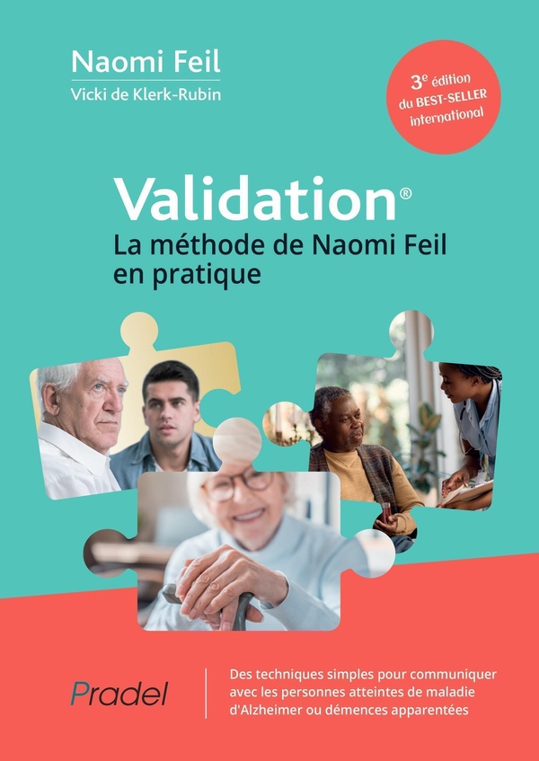 VALIDATION (3E EDITION) LA METHODE DE NAOMI FEIL EN PRATIQUE