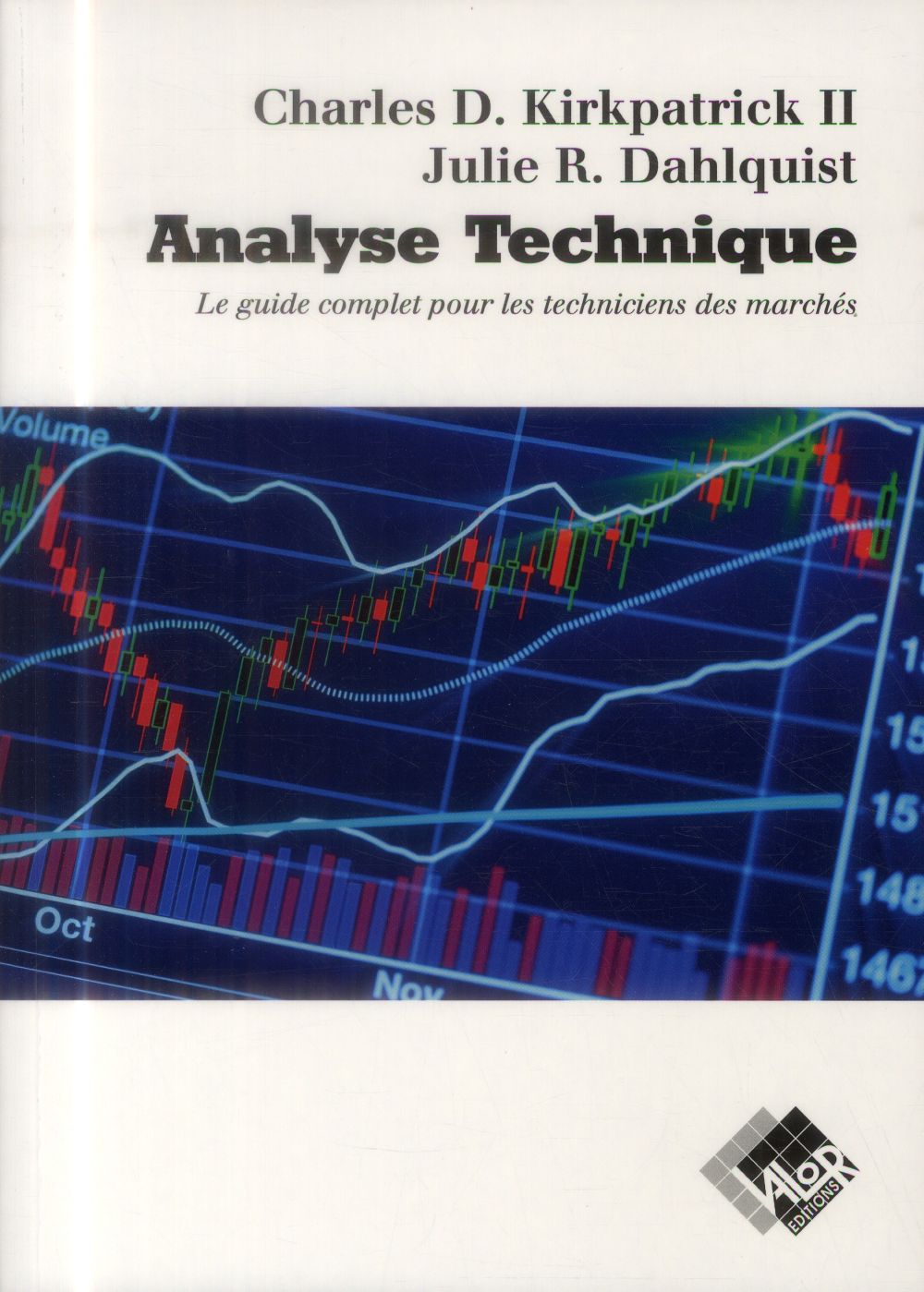 ANALYSE TECHNIQUE - LE GUIDE COMPLET POUR LES TECHNICIENS DES MARCHES.