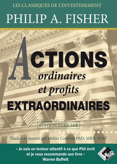 ACTIONS ORDINAIRES ET PROFITS EXTRAORDINAIRES - EDITION ENRICHIE