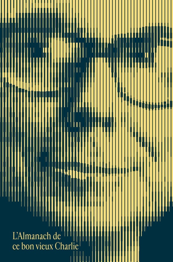 L'ALMANACH DE CE BON VIEUX CHARLIE - L'ESPRIT ET LA SAGESSE DE CHARLES T. MUNGER